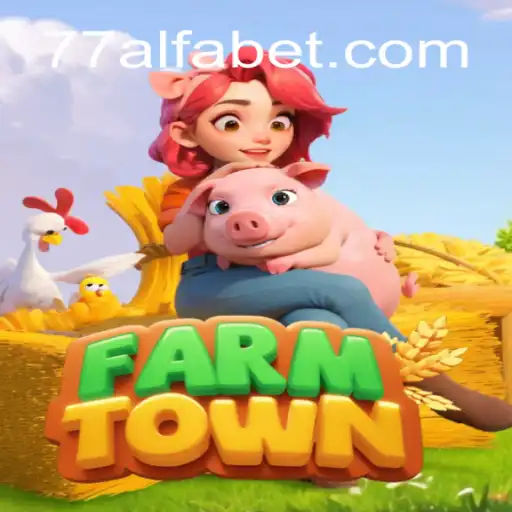 Descubra FarmTown: Um Mergulho na Vida Rural com 77ALFA.COM